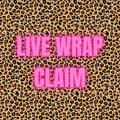 Live Wrap Claim